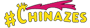 Chinazes