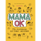 Книги для дорослих - Книжка «Для турботливих батьків. Мама ОК. Про материнство без тривог і вигоряння» (9786170041968)